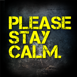 Please Stay Calm